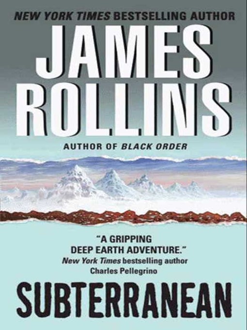 Title details for Subterranean by James Rollins - Wait list